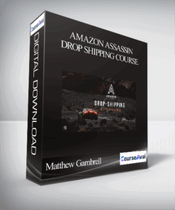 Matthew Gambrell – Amazon Assassin Drop Shipping Course