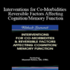 Maxwell Perkins - Interventions for Co-Morbidities & Reversible Factors Affecting Cognition/Memory Function