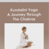 Maya Fiennes - Kundalini Yoga - A Journey Through The Chakras