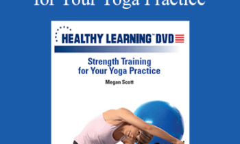 Megan Scott - IDEAFit Strength Training for Your Yoga Practice