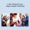 Meir Schneider - 6 day Natural Vision Improvement Workshop