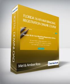 Mel & Amber Ross - Florida 16 Hr Hair Braiding Registration Online Course