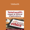 Melissa Westendorf - Telehealth: Legal & Ethical Implications for Mental Health Professionals