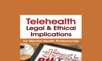Melissa Westendorf - Telehealth: Legal & Ethical Implications for Mental Health Professionals