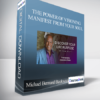 Michael Bernard Beckwith - The Power of Visioning: Manifest from Your Soul