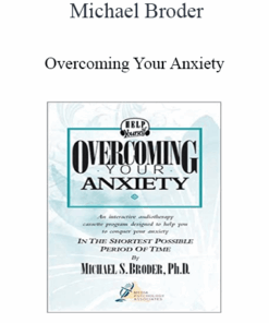 Michael Broder - Overcoming Your Anxiety