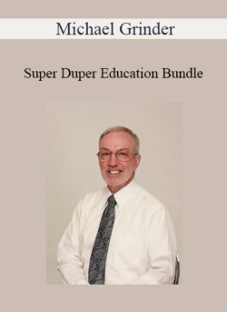 Michael Grinder - Super Duper Education Bundle