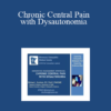 Michael L Kuchera - Chronic Central Pain with Dysautonomia