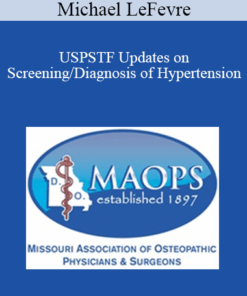Michael LeFevre - USPSTF Updates on Screening/Diagnosis of Hypertension