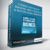 Michael Neill - A Whole New Way of Thinking About Business and Success 30 Day Program