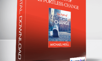 Michael Neill - The Path of Effortless Change