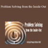 Michael Neill and Jack Pransky - Problem Solving from the Inside-Out