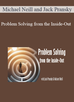 Michael Neill and Jack Pransky - Problem Solving from the Inside-Out