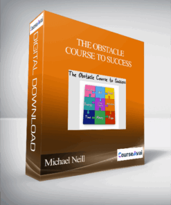 ​Michael Neill - The Obstacle Course to Success