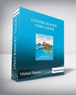 Michael Parsons – Channel Surfing Video Course