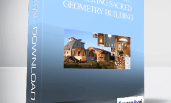 Michael Rice – Bio-architecture Mastering Sacred Geometry Building