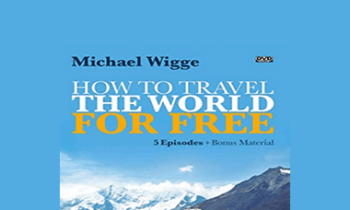Michael Wigge - How To Travel The World For Free