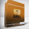 Michael Yapko – Mindfulness and Hypnosis