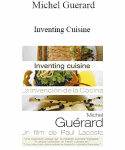 Michel Guerard - Inventing Cuisine