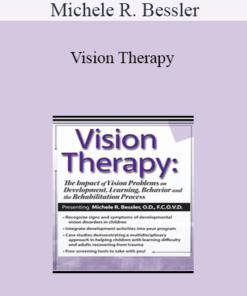 Michele R. Bessler - Vision Therapy: The Impact of Vision Problems on Development