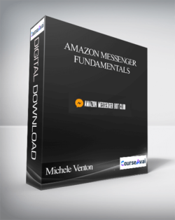 Michele Venton - Amazon Messenger Fundamentals