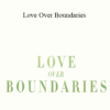 Michelle Lisa Anderson - Love Over Boundaries