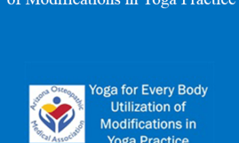 Michelle Mifflin - Yoga for Every Body - Utilization of Modifications in Yoga Practice