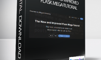 Miguel Grinberg - The New and Improved Flask Mega-Tutorial