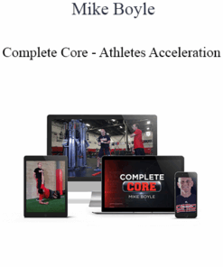 Mike Boyle - Complete Core - Athletes Acceleration
