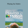 Mike Dooley - Playing the Matrix