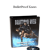 Mike Robertson - BulletProof Knees