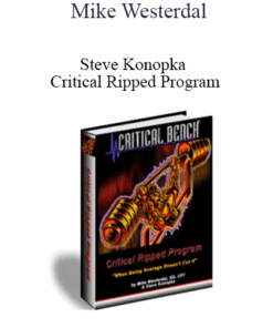 Mike Westerdal & Steve Konopka - Critical Ripped Program