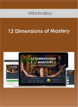 Mindvalley - 12 Dimensions of Mastery