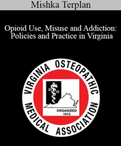 Mishka Terplan - Opioid Use