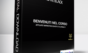 MisterX - Affiliate Black (Corso Affiliate Marketing Black 2.0 – MisterX)