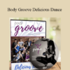 Misty Tripoli - Body Groove Delicious Dance