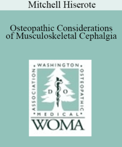 Mitchell Hiserote - Osteopathic Considerations of Musculoskeletal Cephalgia