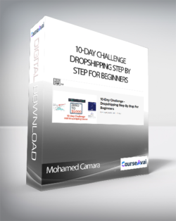 Mohamed Camara - 10-Day Challenge - Dropshipping Step By Step For Beginners