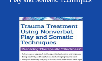 Monica Blum - Trauma Treatment Using Nonverbal