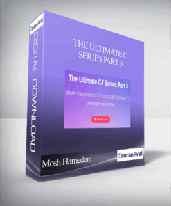 Mosh Hamedani - The Ultimate C Series Part 3