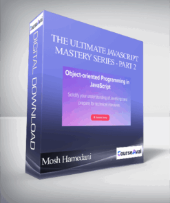 Mosh Hamedani - The Ultimate JavaScript Mastery Series - Part 2