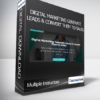 Multiple Instructors - Digital Marketing: Generate Leads & Convert Them to Sales