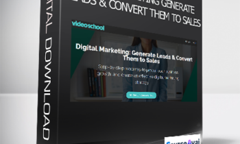 Multiple Instructors - Digital Marketing: Generate Leads & Convert Them to Sales