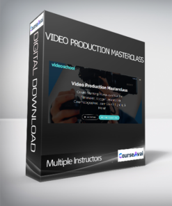 Multiple Instructors - Video Production Masterclass