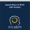 NICABM - Expert Ways to Work with Anxiety