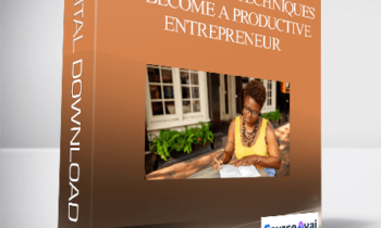 Nache Snow - Organization and Time Management Techniques to Become a Productive Entrepreneur