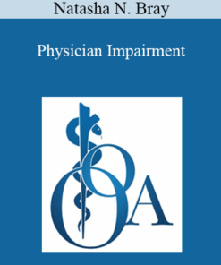 Natasha N. Bray - Physician Impairment