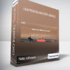 Nate Johnson - Lightroom Mastery Bundle