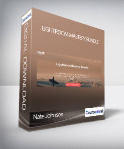 Nate Johnson - Lightroom Mastery Bundle