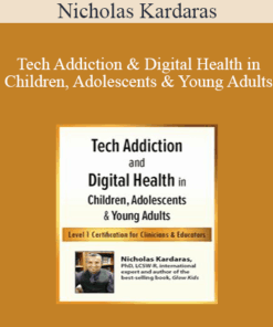 Nicholas Kardaras - Tech Addiction & Digital Health in Children